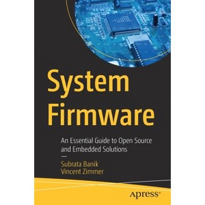 System Firmware - by  Subrata Banik & Vincent Zimmer (Paperback) - 1 of 1