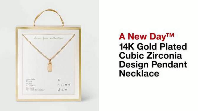 14K Gold Plated Cubic Zirconia Design Pendant Necklace - A New Day&#8482;, 2 of 8, play video