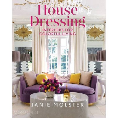 House Dressing - by  Janie Molster (Hardcover)