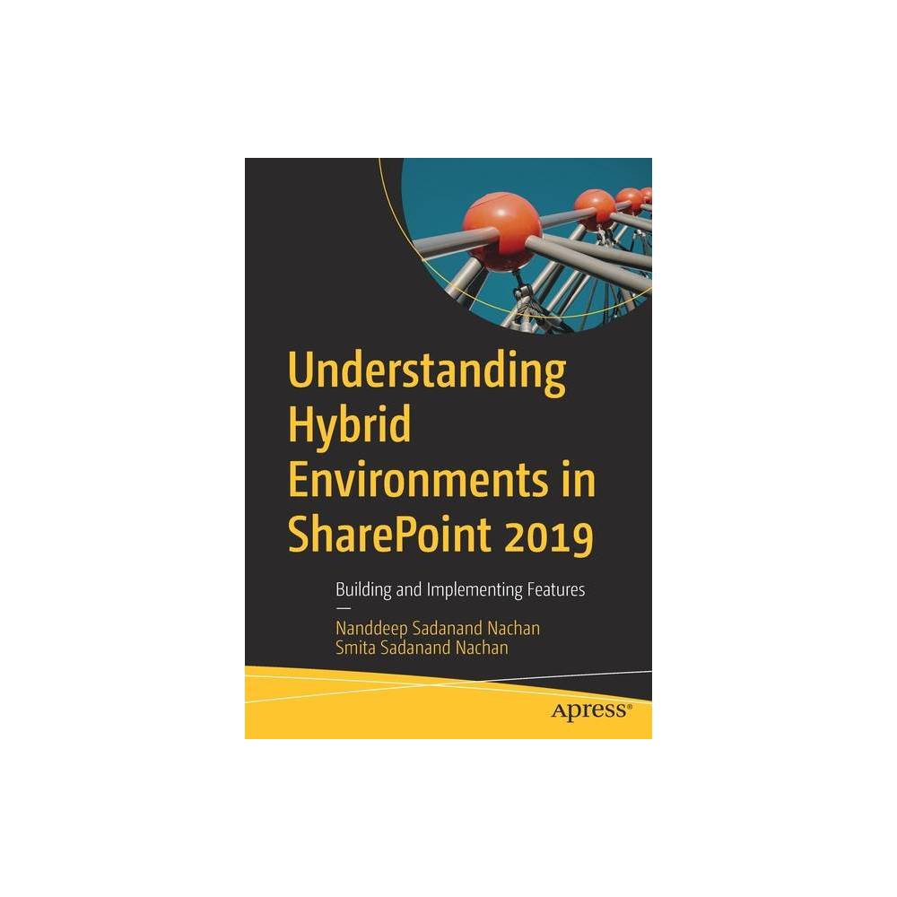 ISBN 9781484260494 product image for Understanding Hybrid Environments in Sharepoint 2019 - by Nanddeep Sadanand Nach | upcitemdb.com
