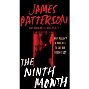The Ninth Month - by  James Patterson (Paperback) - 1 of 1