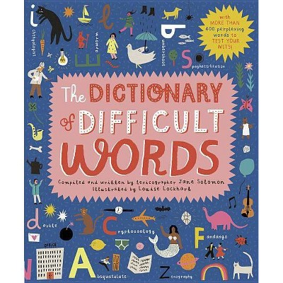 The Dictionary of Difficult Words - by  Jane Solomon (Hardcover)