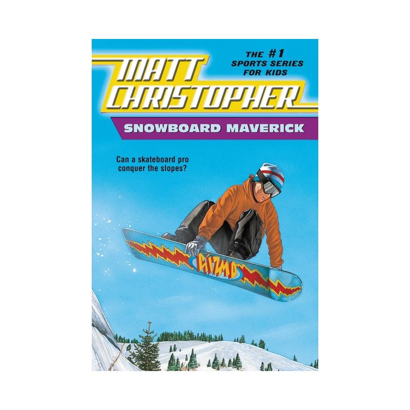 Snowboard Maverick - (Matt Christopher Sports Classics) by  Matt Christopher (Paperback), 1 of 2