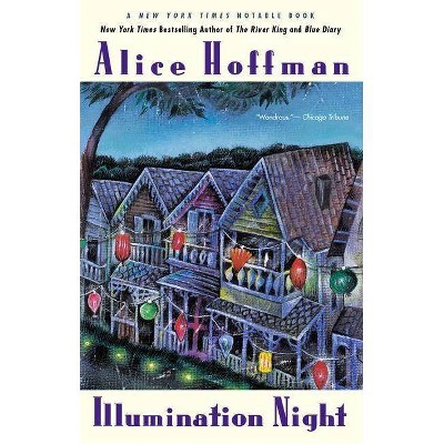 Illumination Night - by  Alice Hoffman (Paperback)