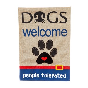 Evergreen Flag Dogs Welcome People Tolerated Garden Burlap Flag - 1 of 4