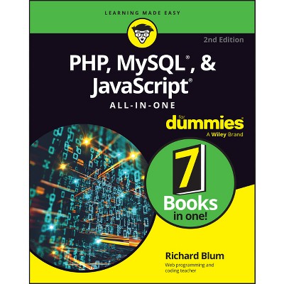 Php, Mysql, & JavaScript All-In-One for Dummies - 2nd Edition by  Richard Blum (Paperback)