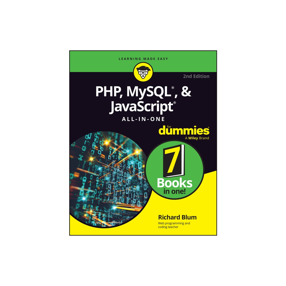 Php, Mysql, & JavaScript All-In-One for Dummies - 2nd Edition by Richard Blum (Paperback)