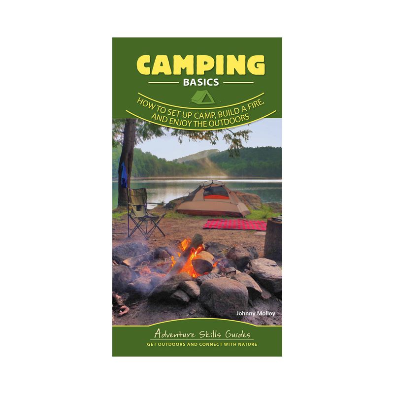 Camping Basics - (Adventure Skills Guides) by  Johnny Molloy (Spiral Bound), 1 of 2