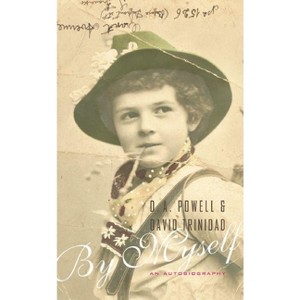 By Myself - by  David Trinidad & D a Powell (Paperback) - 1 of 1