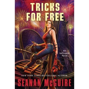 Tricks for Free - (Incryptid) by  Seanan McGuire (Paperback) - 1 of 1
