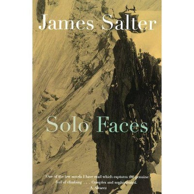 Solo Faces - by  James Salter (Paperback)