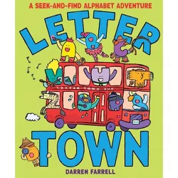 Letter Town: A Seek-And-Find Alphabet Adventure - by  Darren Farrell (Hardcover)