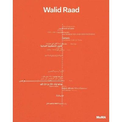 Walid Raad - by  Eva Respini (Hardcover)