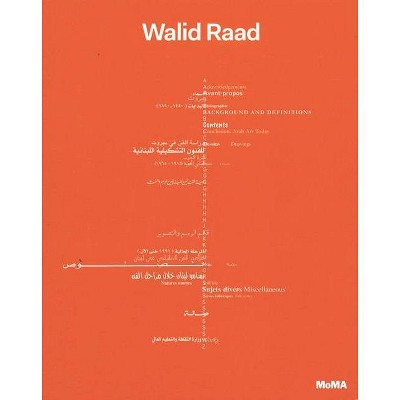 Walid Raad - by  Eva Respini (Hardcover)