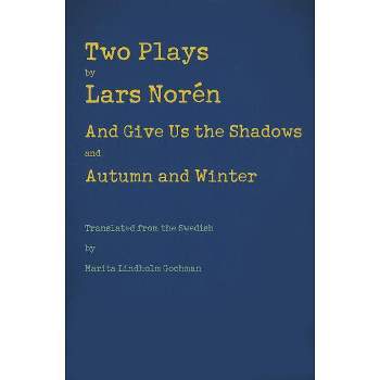 Two Plays - by  Lars Noren (Paperback)