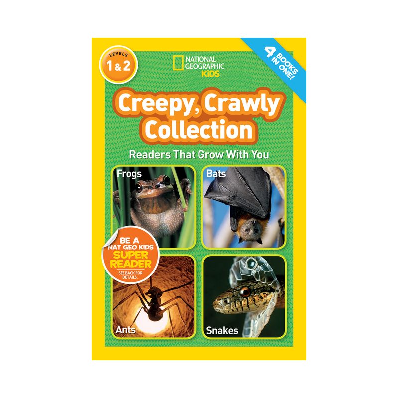 Creepy Crawly Collection ( National Geographic Readers, Levels 1 & 2) (Paperback) National by Geographic Society (U. S.), 1 of 2