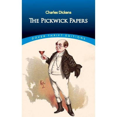 The Pickwick Papers - (Dover Thrift Editions) by  Dickens (Paperback)