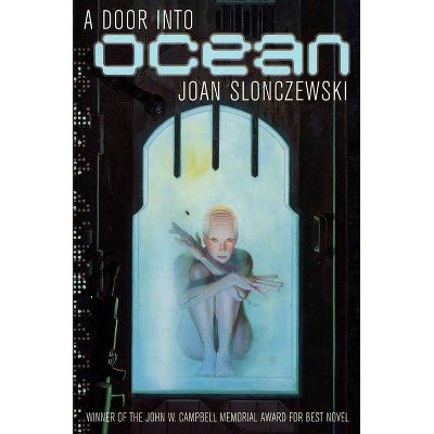 A Door Into Ocean - (Elysium Cycle) by  Joan Slonczewski (Paperback)