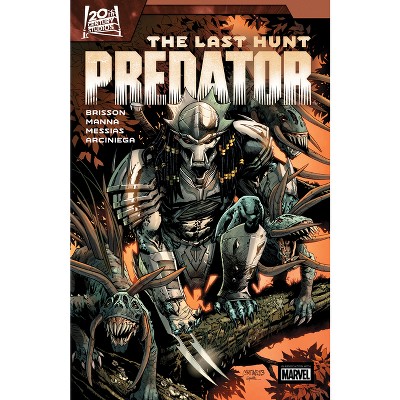 Predator: The Last Hunt - by  Ed Brisson (Paperback)