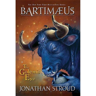 Bartimaeus Trilogy, Book Two the Golem's Eye - (Bartimaeus Trilogy (Paperback)) by  Jonathan Stroud (Paperback)