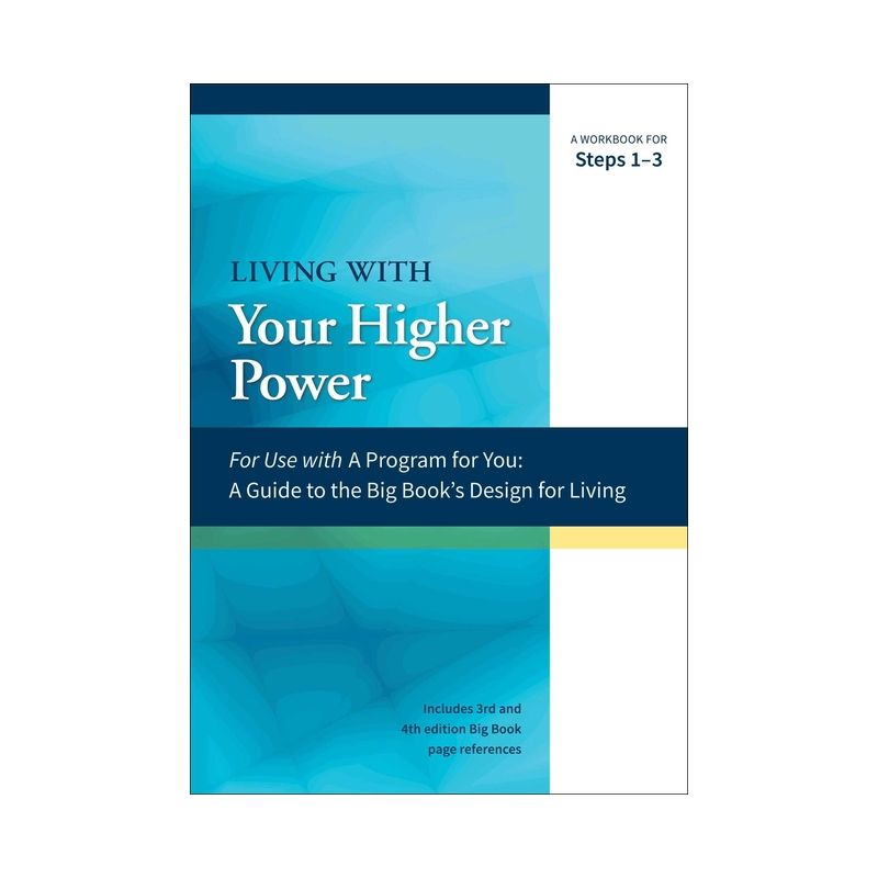Living with Your Higher Power - (A Program for You) by  James Hubal & Joanne Hubal (Paperback), 1 of 2