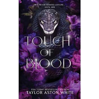 Touch of Blood Special Edition - (Curse of the Guardians Alternative) by  Taylor Aston White (Paperback)