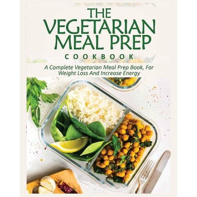 Vegetarian Meal Prep Cookbook - by  Haven Shortle (Paperback)