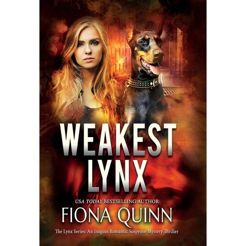 Weakest Lynx - by  Fiona Quinn (Hardcover) - image 1 of 1