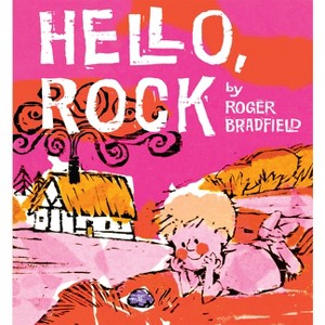 Hello, Rock - by  Roger Bradfield (Paperback) - 1 of 1