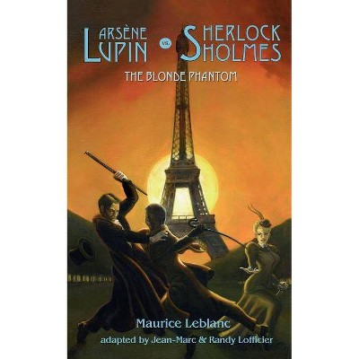 Arsene Lupin vs Sherlock Holmes - by  Maurice LeBlanc (Paperback)