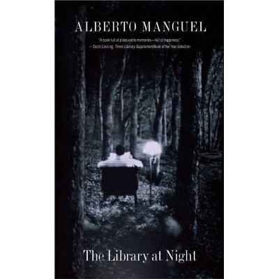 The Library at Night - by  Alberto Manguel (Paperback)