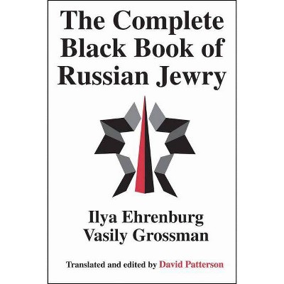 The Complete Black Book of Russian Jewry - by  Vasily Grossman (Paperback)