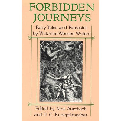 Forbidden Journeys - 2nd Edition by  Nina Auerbach (Paperback)