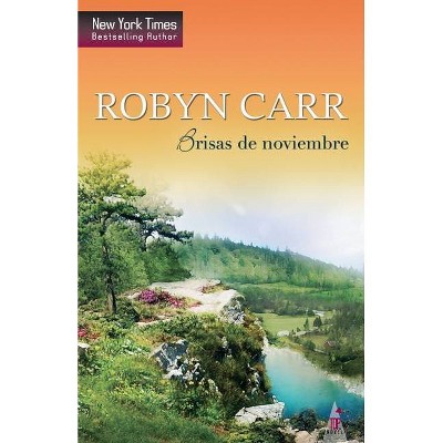 Brisas de noviembre - by  Robyn Carr (Paperback)