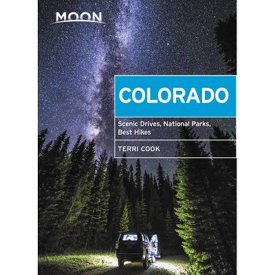 Moon Colorado - (Travel Guide) 10th Edition by  Terri Cook (Paperback)
