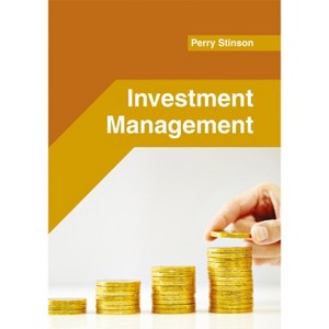 Investment Management - by  Perry Stinson (Hardcover) - 1 of 1