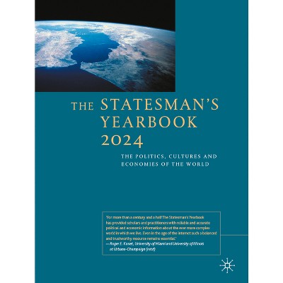 The Statesman's Yearbook 2024 - by  Palgrave MacMillan (Hardcover)