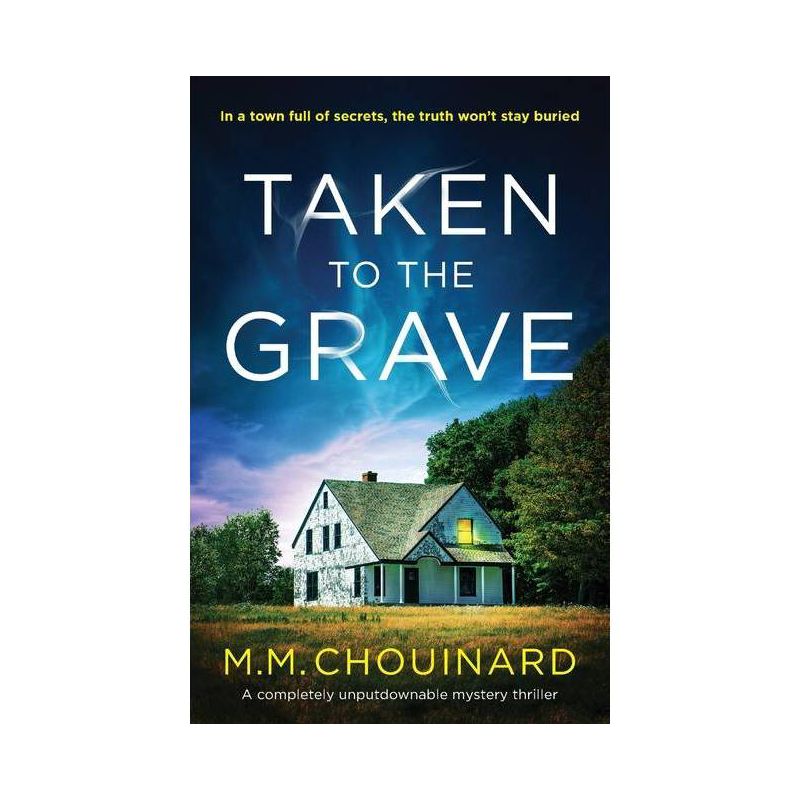 Taken to the Grave - by  M M Chouinard (Paperback), 1 of 2