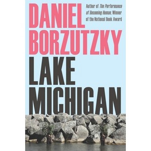 Lake Michigan - (Pitt Poetry) by  Daniel Borzutzky (Paperback) - 1 of 1
