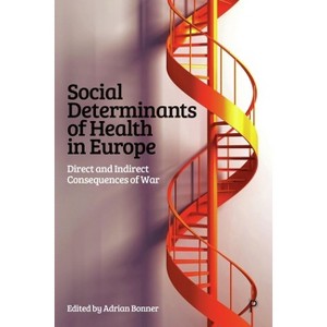 Social Determinants of Health in Europe - by Adrian Bonner - 1 of 1