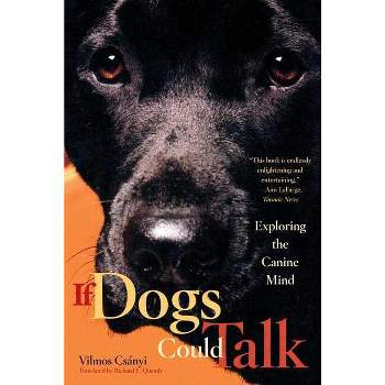 If Dogs Could Talk - by  Vilmos Csanyi (Paperback)