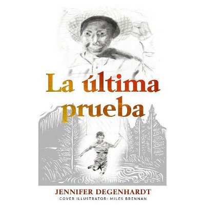 La última prueba - by  Ana Andrés & A C Quintero (Paperback)