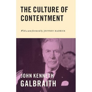The Culture of Contentment - by  John Kenneth Galbraith (Paperback) - 1 of 1