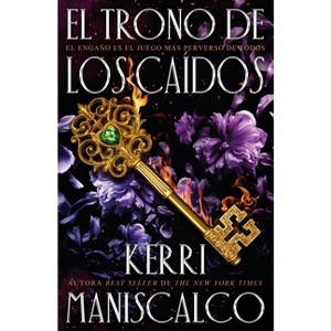 El Trono de Los Caidos - by  Kerri Maniscalco (Paperback) - 1 of 1