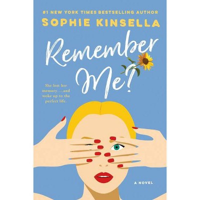 Remember Me? - by  Sophie Kinsella (Paperback)