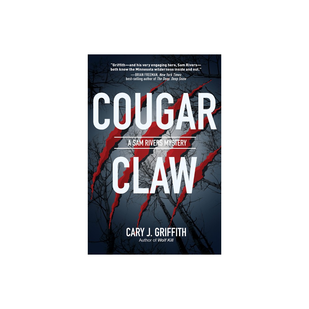 Cougar Claw - (A Sam Rivers Mystery) by Cary J Griffith (Paperback)