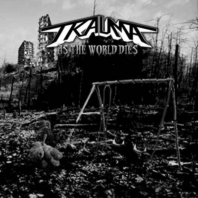 Trauma - As The World Dies (CD)