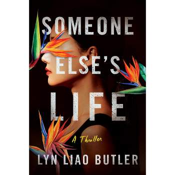 Someone Else's Life - by  Lyn Liao Butler (Paperback)