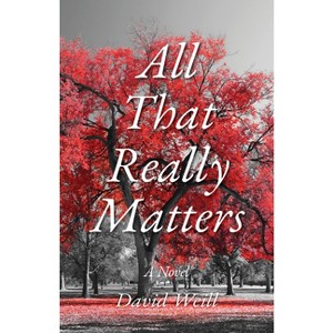 All That Really Matters - by David Weill - 1 of 1