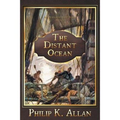 The Distant Ocean - (Alexander Clay) by  Philip K Allan (Paperback)